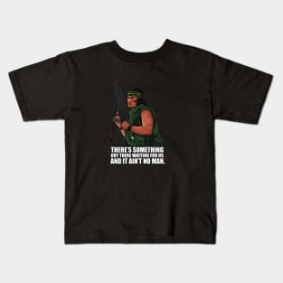 'Theres something out there waiting for us' Kids T-Shirt